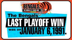 Bengals last playoff win was 31 years ago on January 6